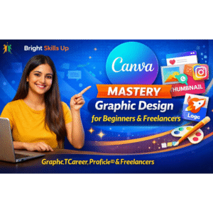 Canva Mastery – Complete Graphic Design Course